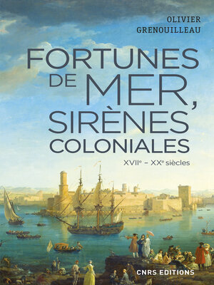 cover image of Fortunes de mer, sirènes coloniales